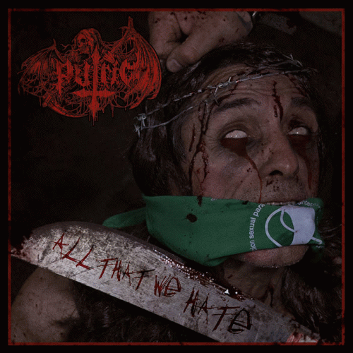 Putrid (PER) : All That We Hate